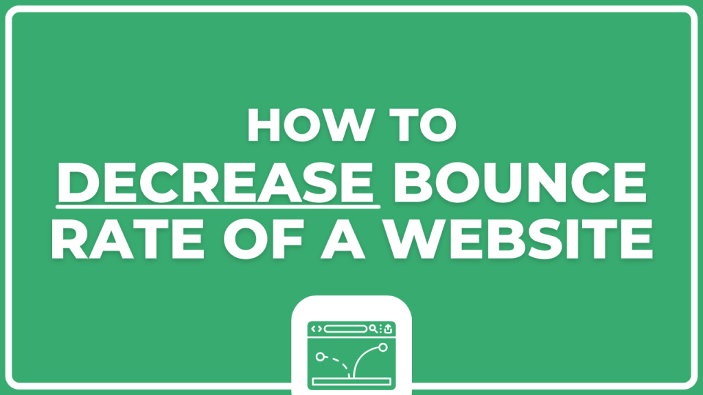 How to Decrease Bounce Rate of a Website