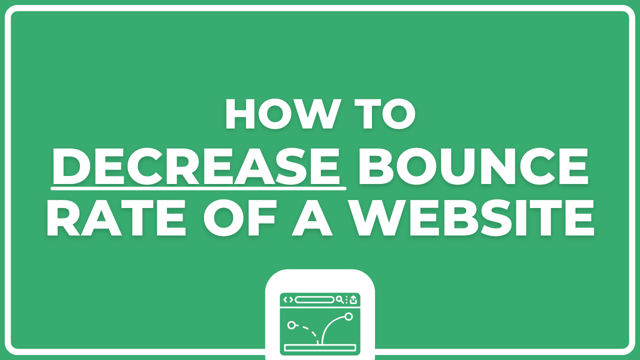 How to Decrease Bounce Rate of a Website