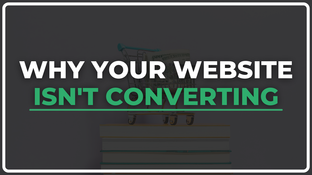 Why your website isn't converting